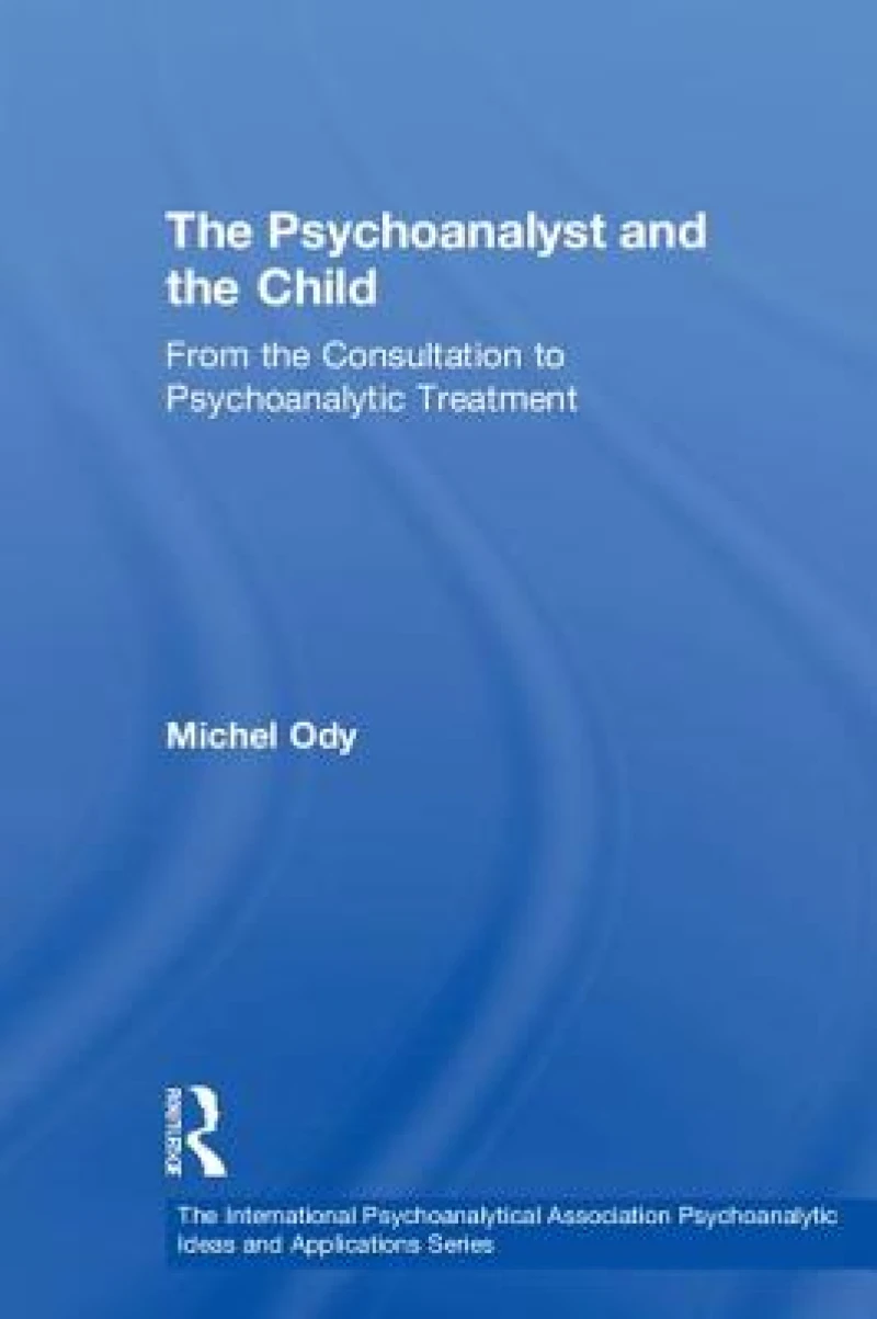 The Psychoanalyst and the Child