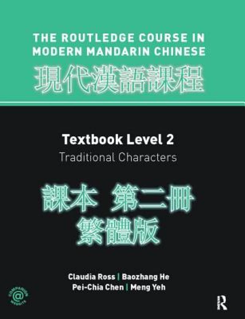 Routledge Course in Modern Mandarin Chinese Level 2 Traditional
