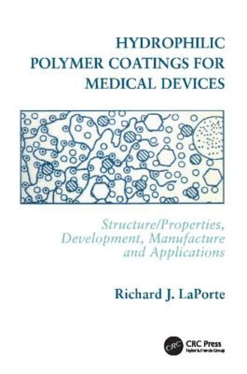 Hydrophilic Polymer Coatings for Medical Devices