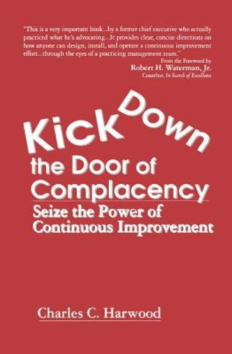 Kick Down the Door of Complacency