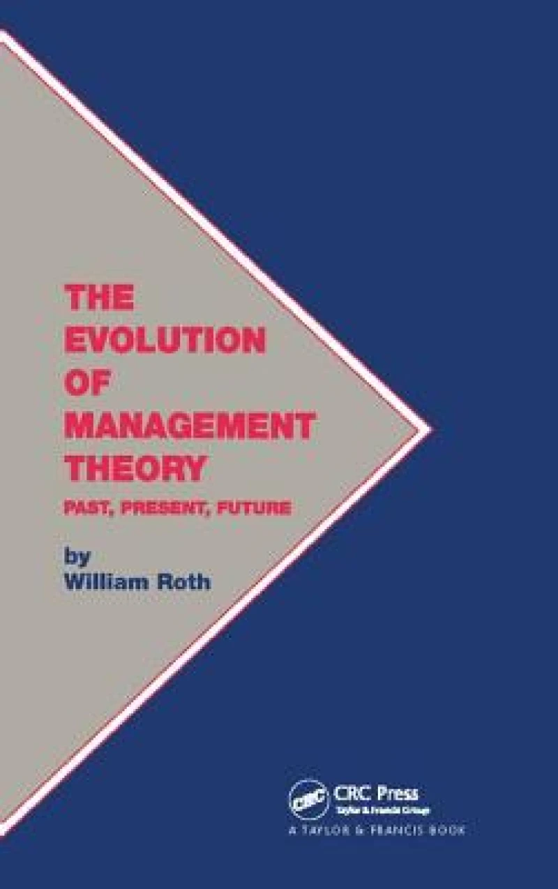 The Evolution of Management Theory