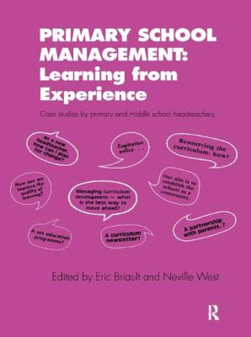 Primary School Management: Learning from Experience