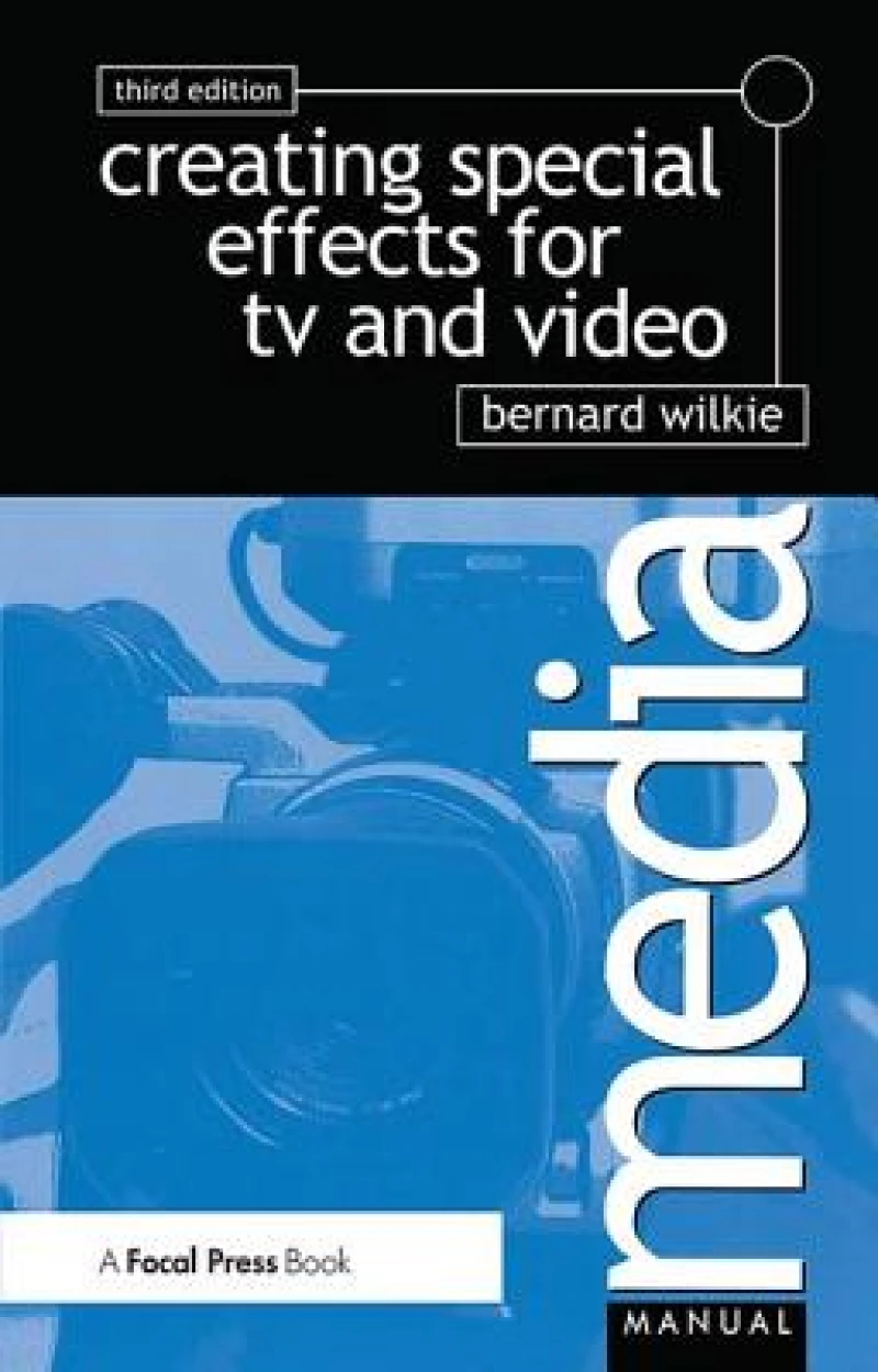 Creating Special Effects for TV andVideo