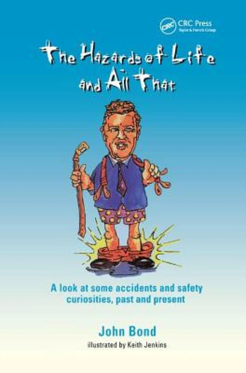 The Hazards of Life and All That