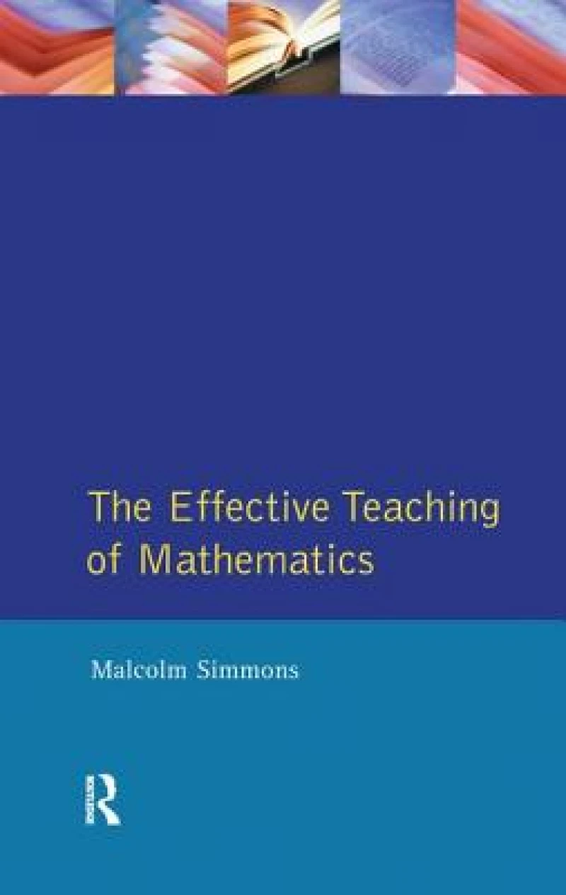 Effective Teaching of Mathematics, The