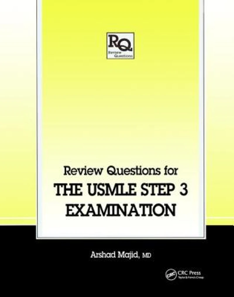 Review Questions for the USMLE, Step 3 Examination