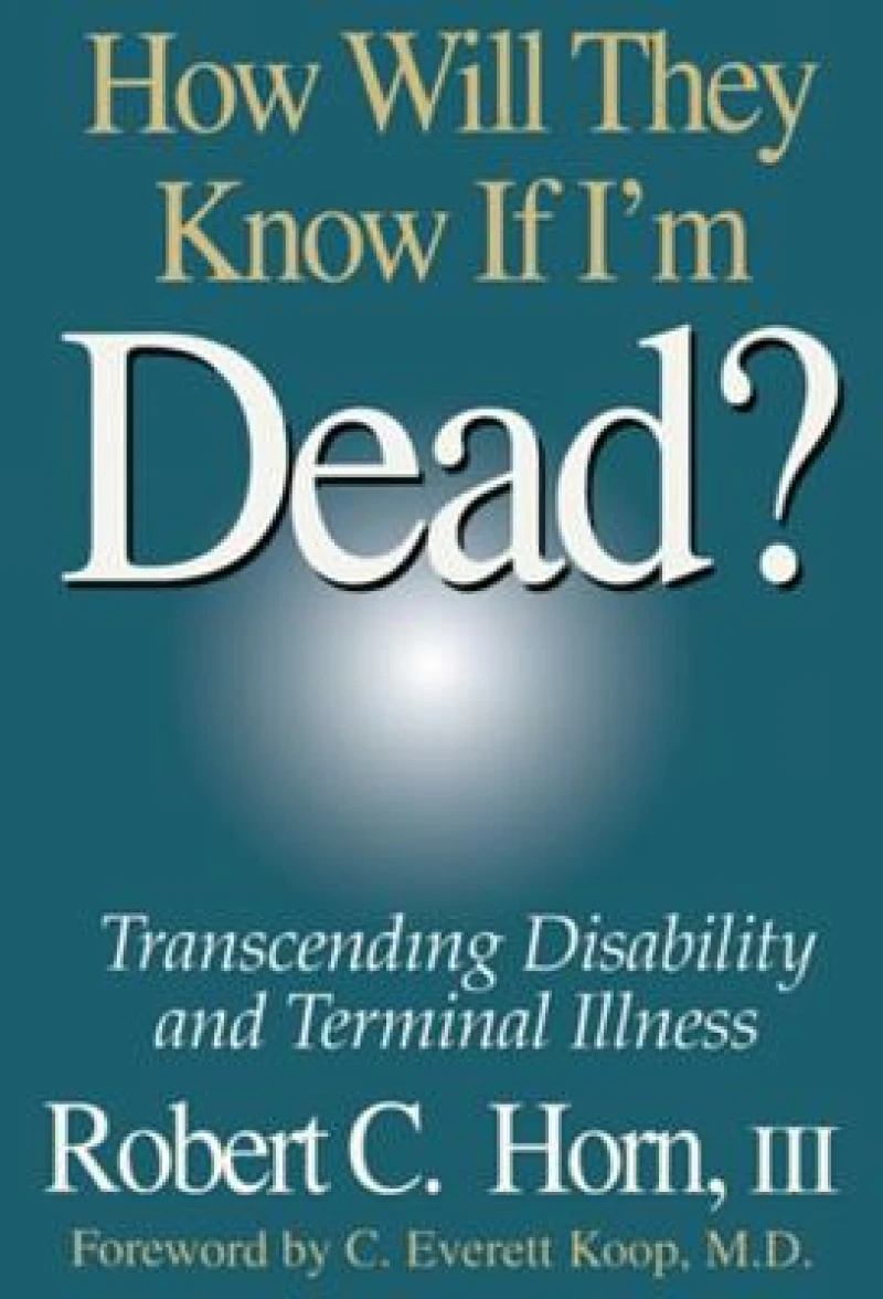 How Will They Know If I'm Dead?