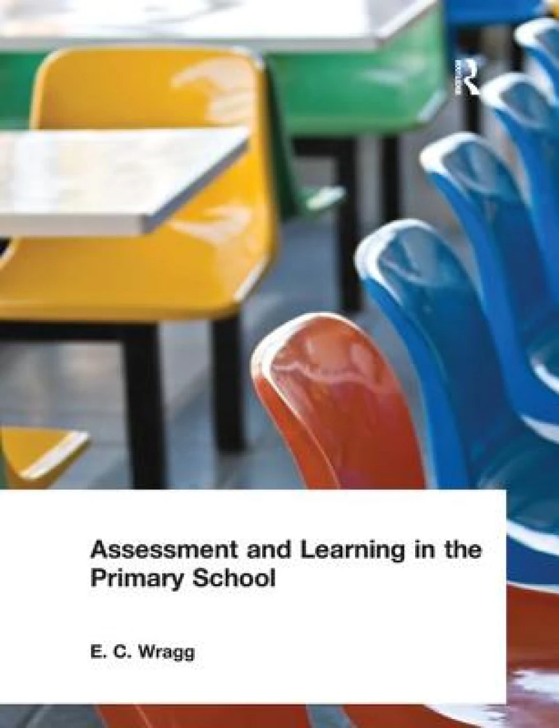 Assessment and Learning in the Primary School