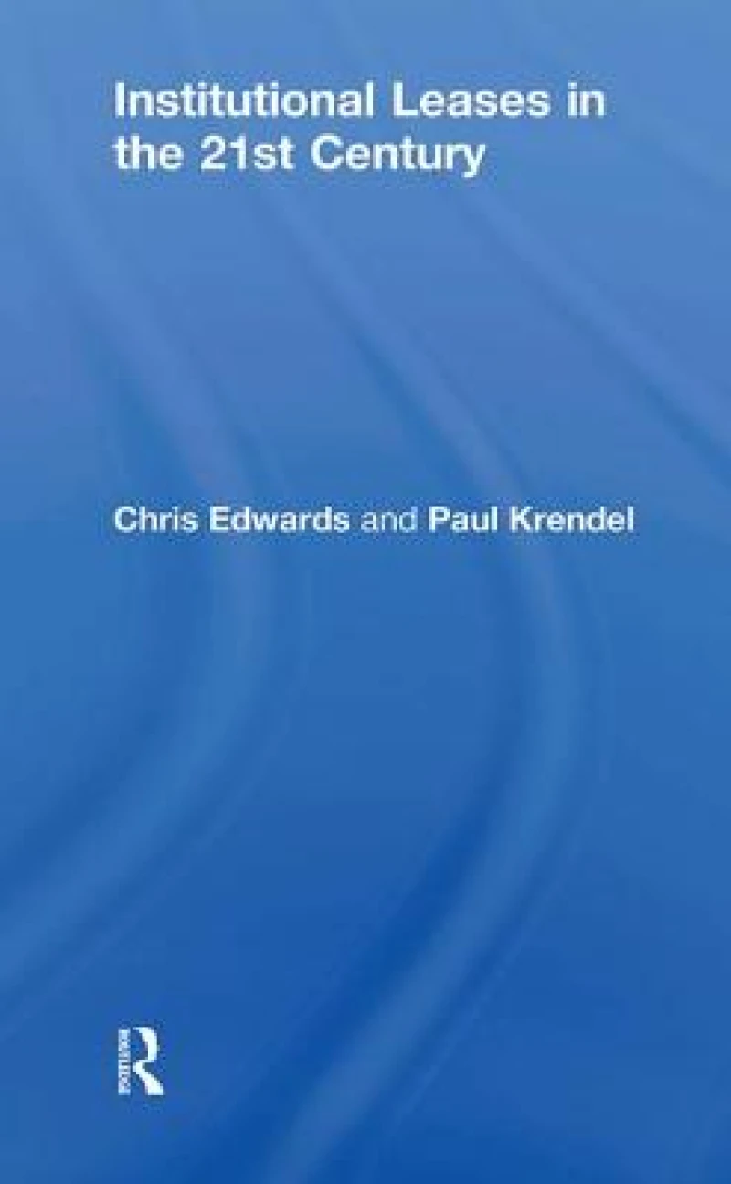 Institutional Leases in the 21st Century