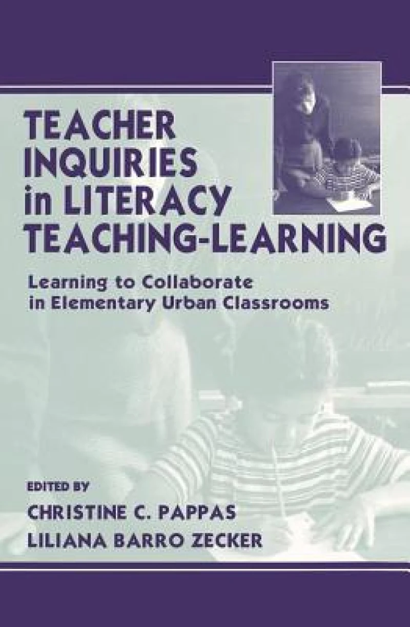 Teacher Inquiries in Literacy Teaching-Learning