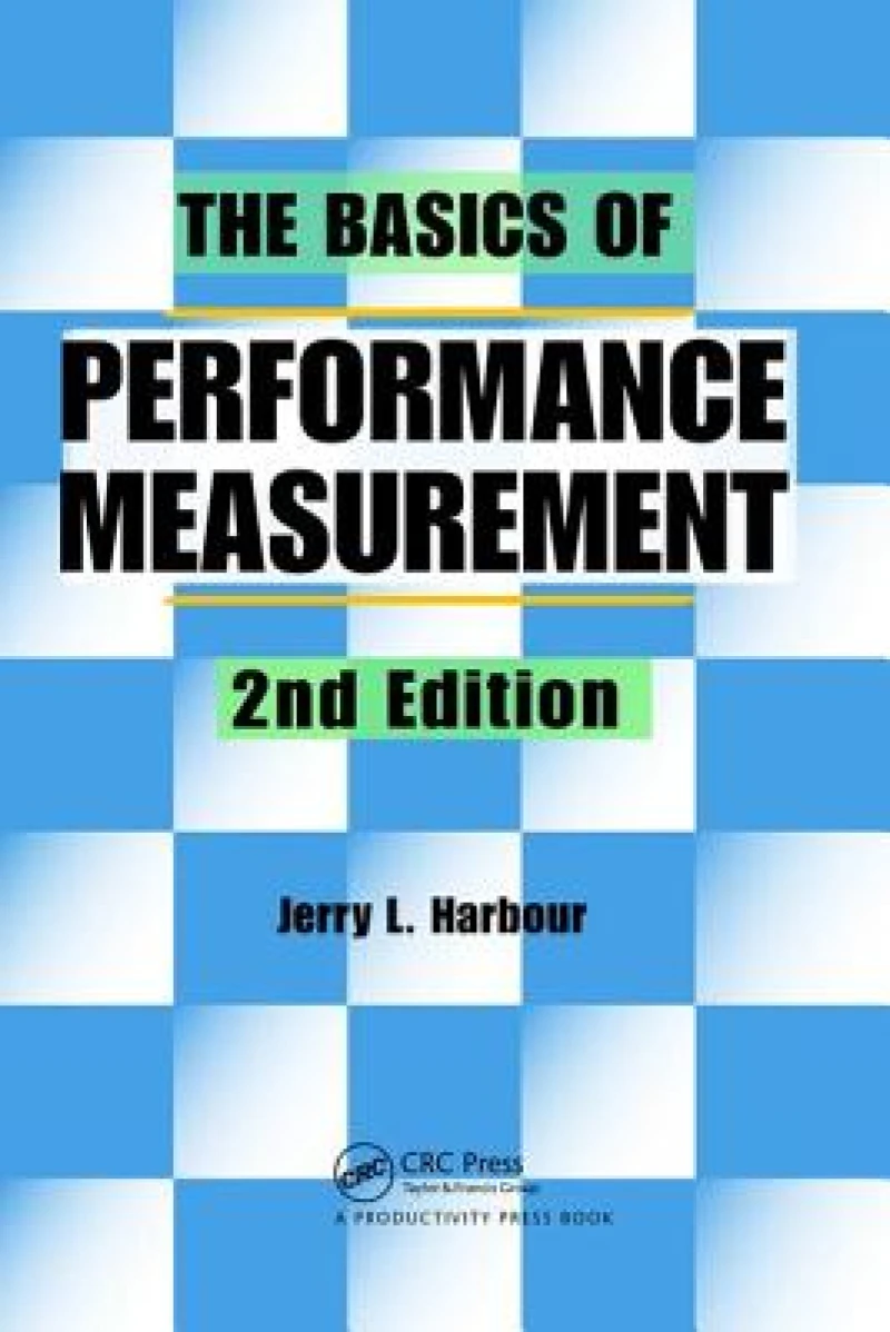 The Basics of Performance Measurement