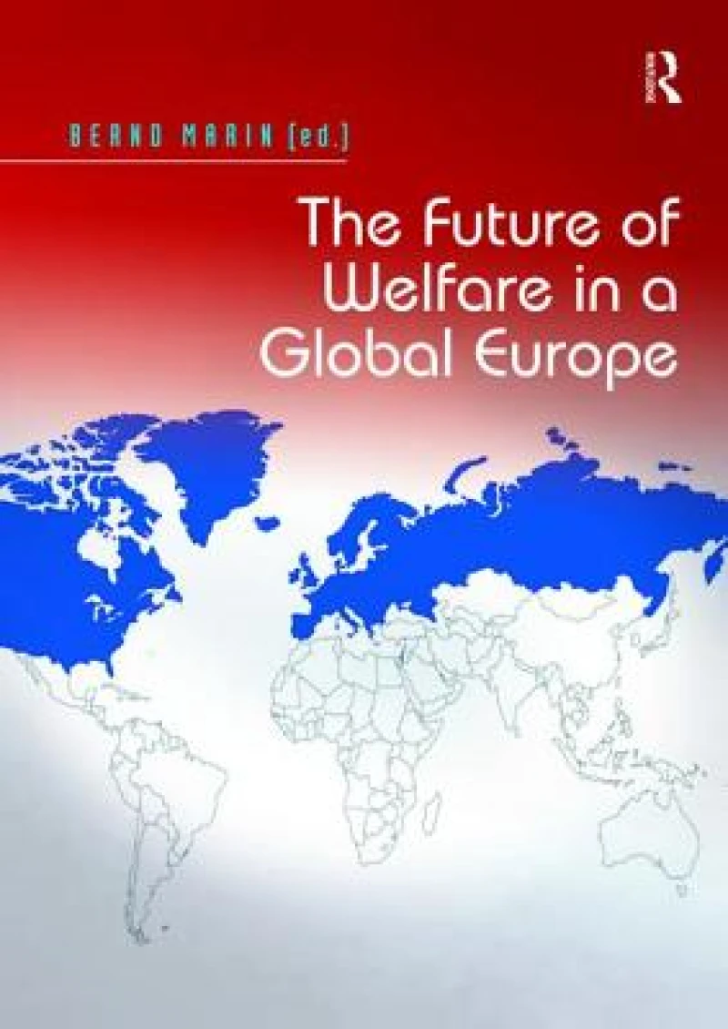The Future of Welfare in a Global Europe