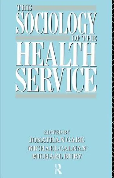 The Sociology of the Health Service