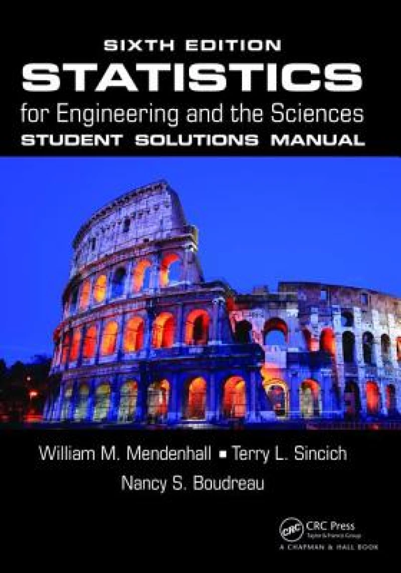 Statistics for Engineering and the Sciences Student Solutions Manual