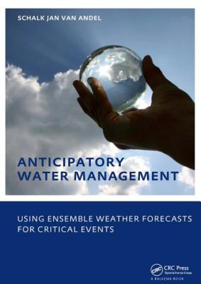Anticipatory Water Management – Using ensemble weather forecasts for critical events