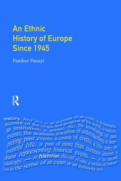 An Ethnic History of Europe since 1945