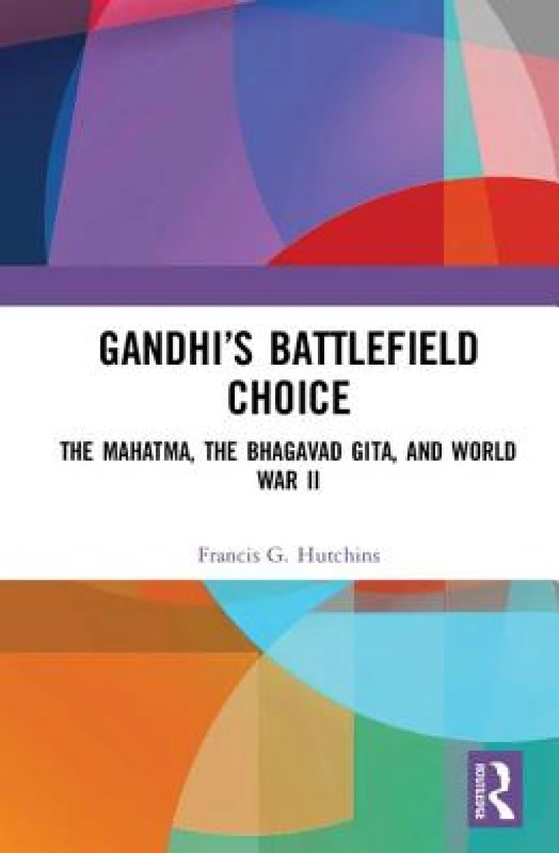 Gandhi?s Battlefield Choice