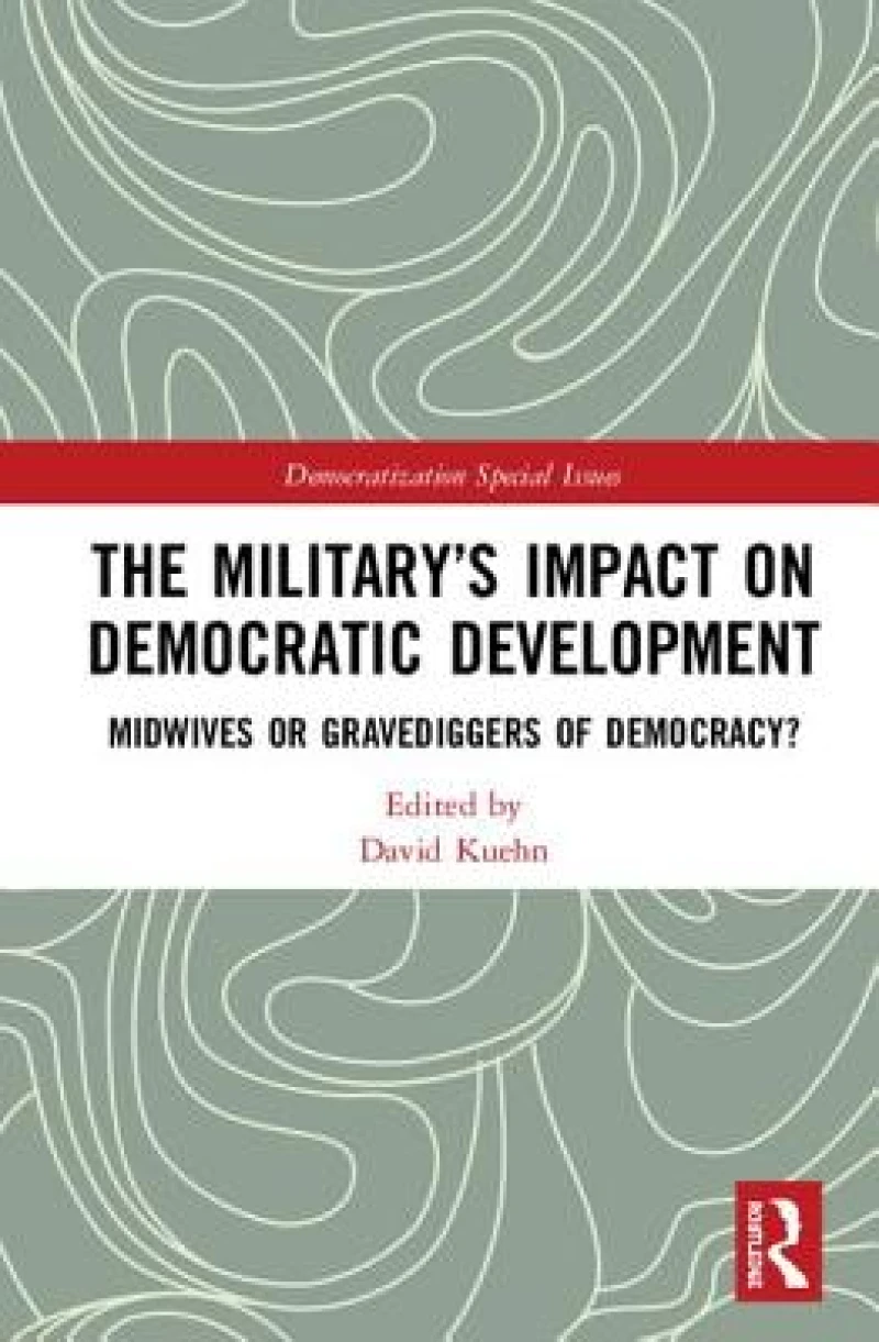 The Military’s Impact on Democratic Development