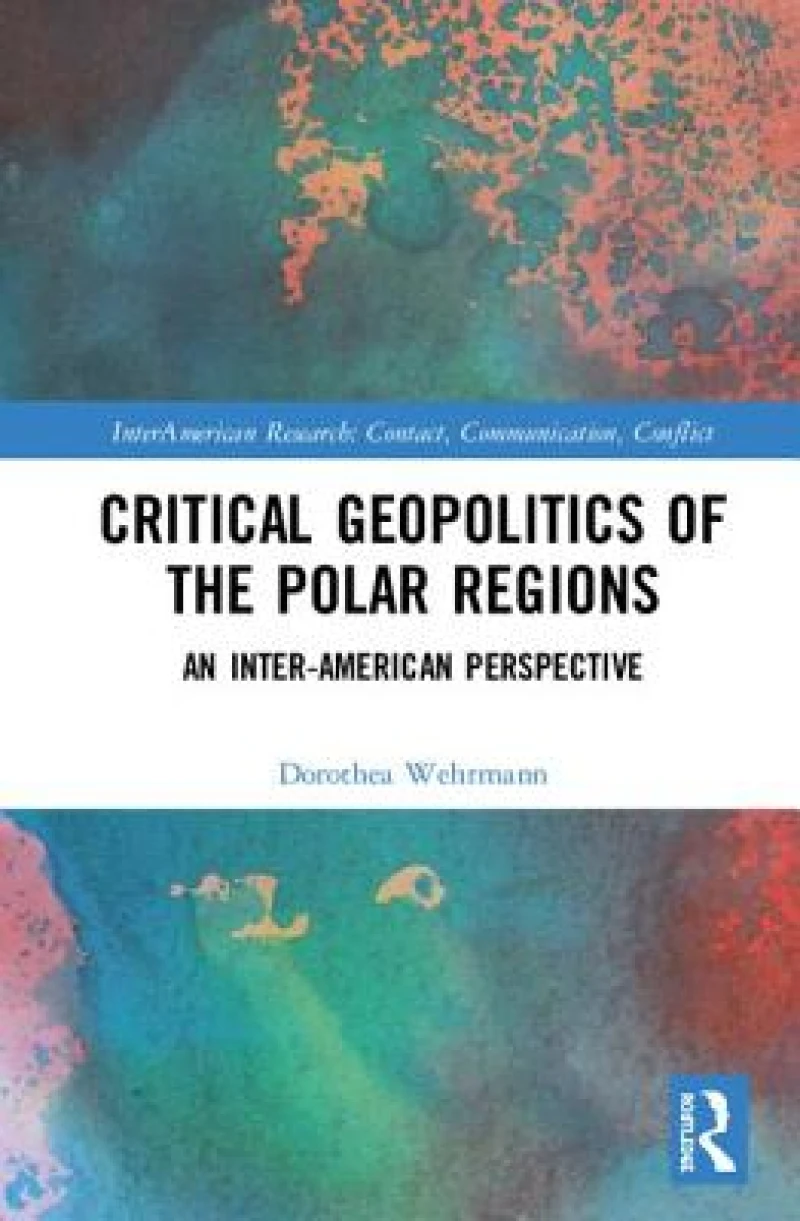 Critical Geopolitics of the Polar Regions