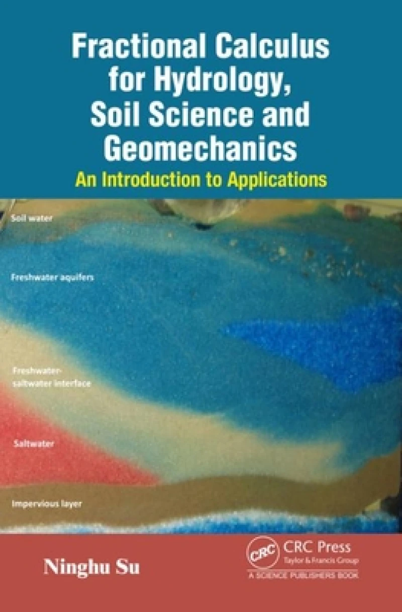 Fractional Calculus for Hydrology, Soil Science and Geomechanics