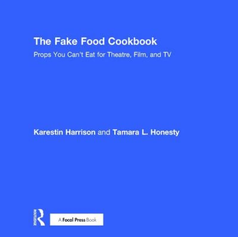 The Fake Food Cookbook
