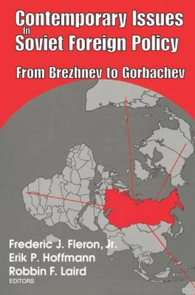 Contemporary Issues in Soviet Foreign Policy