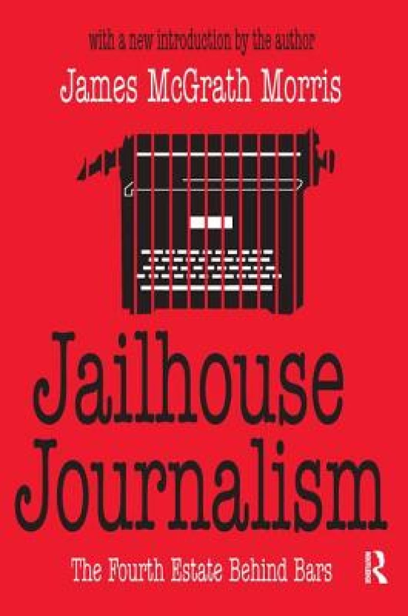 Jailhouse Journalism