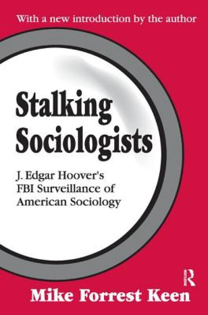 Stalking Sociologists