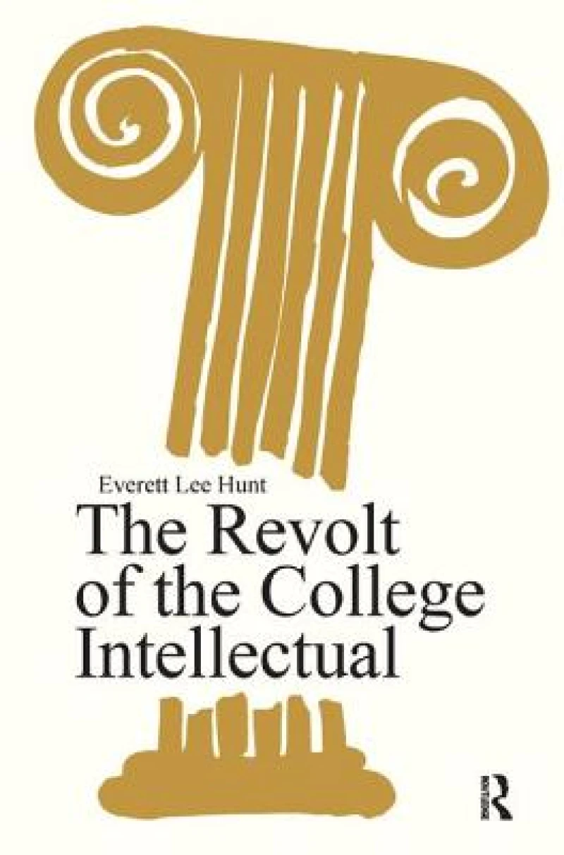 The Revolt of the College Intellectual