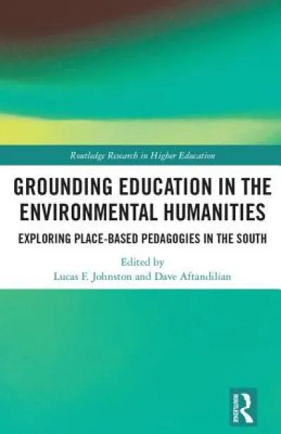 Grounding Education in Environmental Humanities