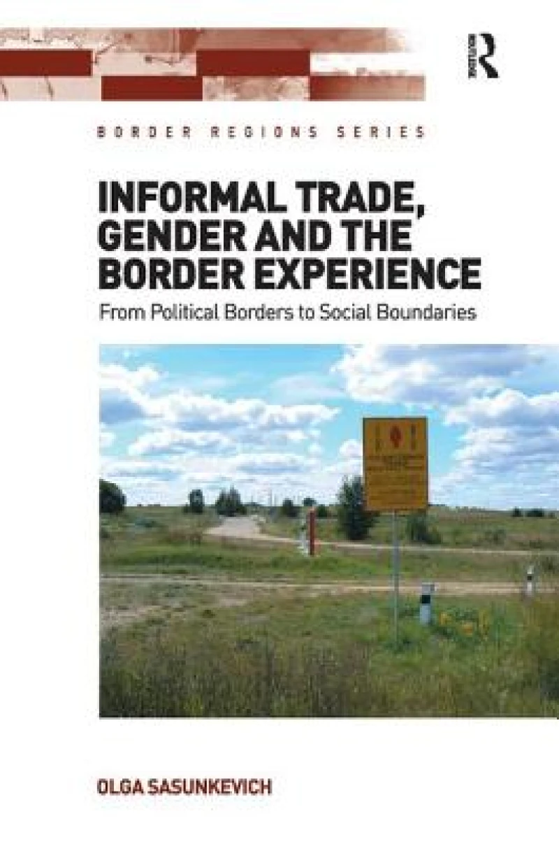 Informal Trade, Gender and the Border Experience
