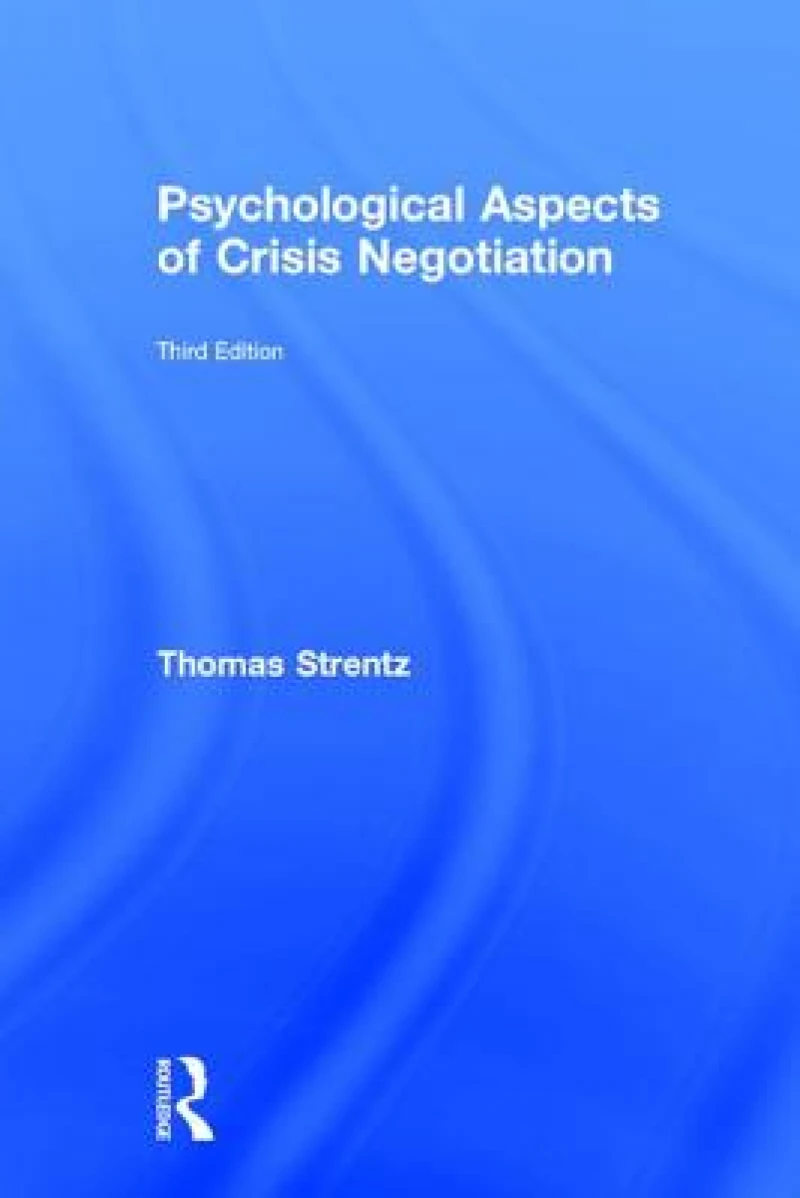 Psychological Aspects of Crisis Negotiation