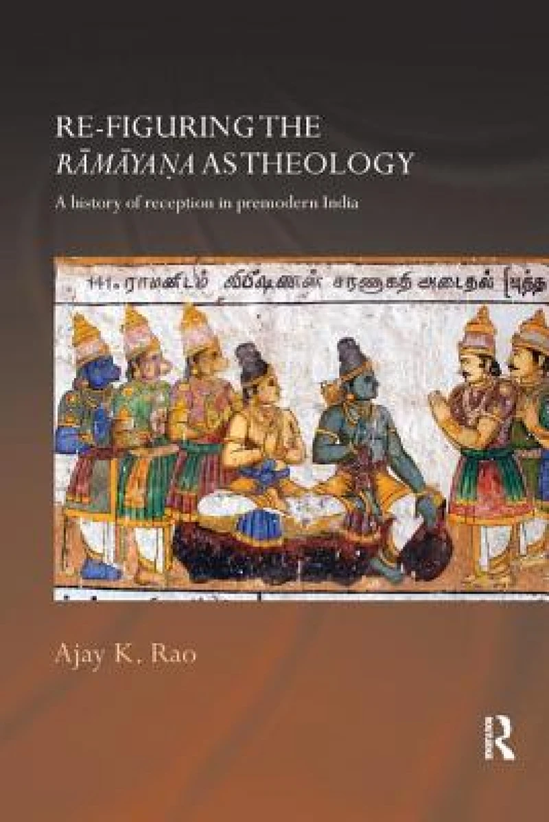 Re-Figuring the Ramayana As Theology