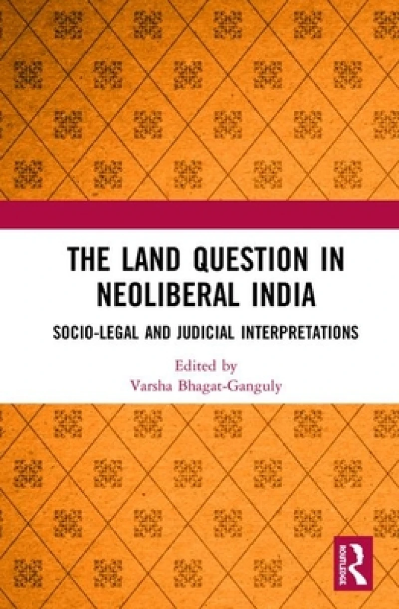 The Land Question in Neoliberal India