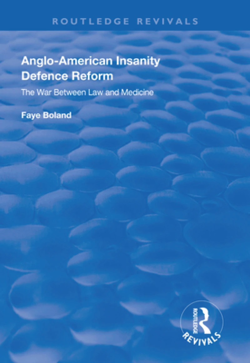 Anglo-american Insanity Defence Reform