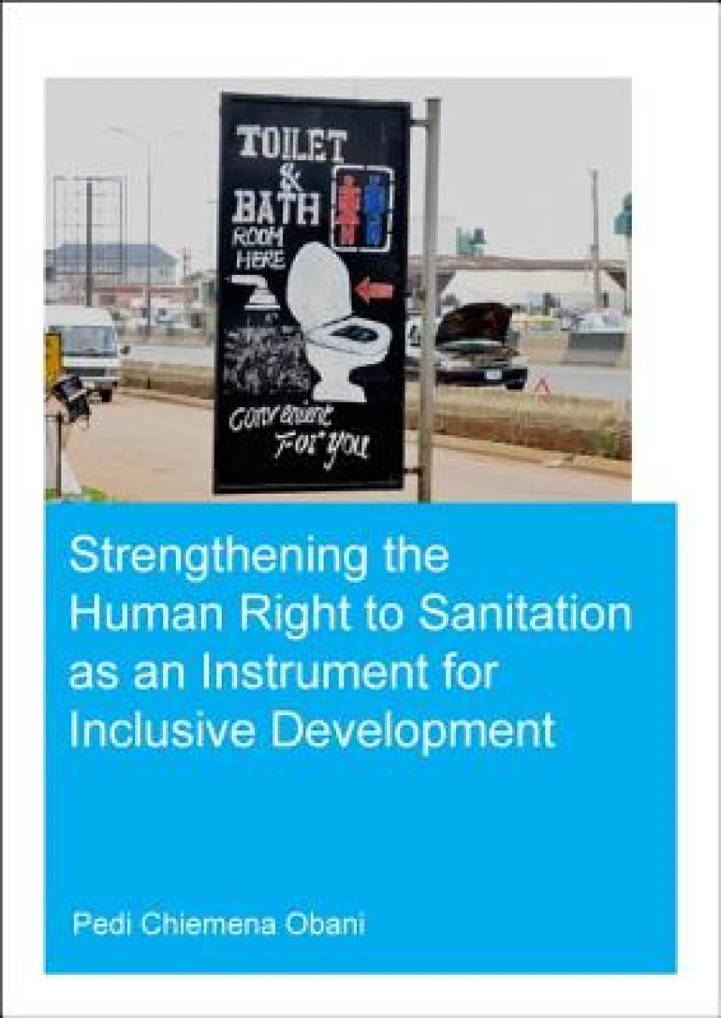 Strengthening the Human Right to Sanitation as an Instrument for Inclusive Development