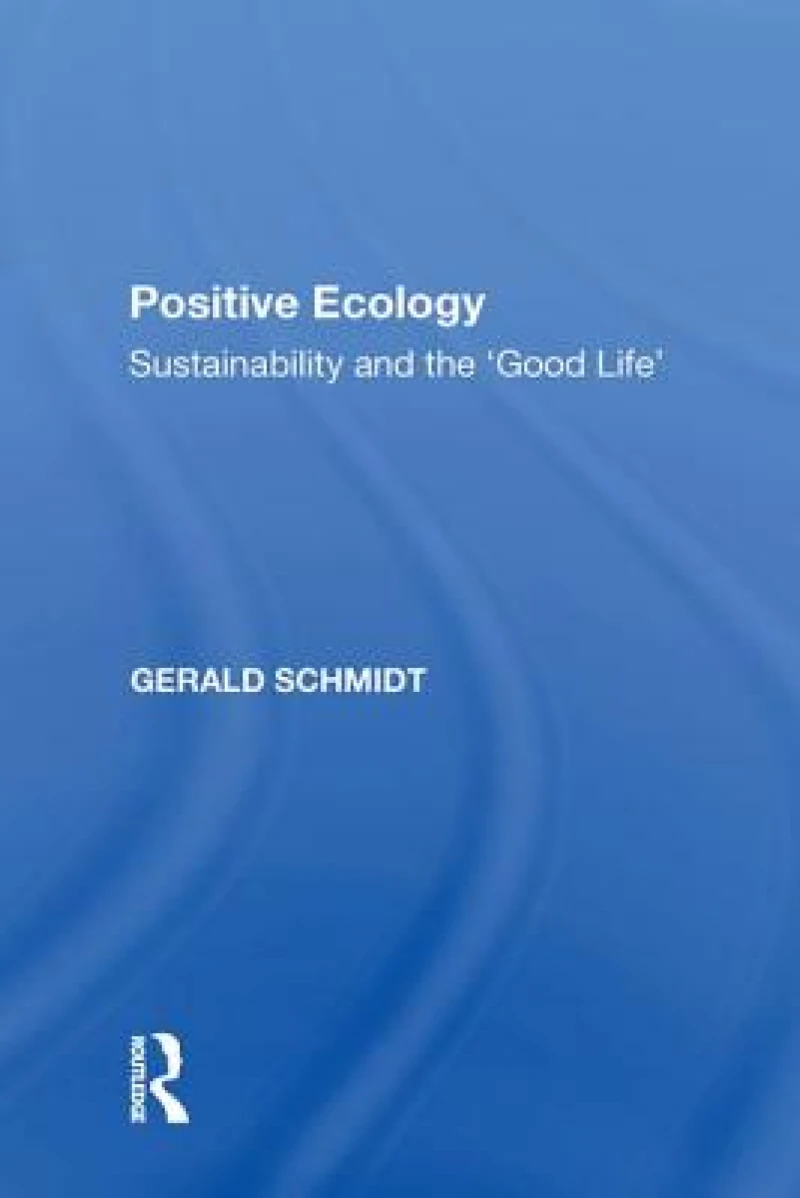 Positive Ecology