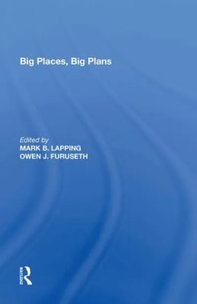 Big Places, Big Plans