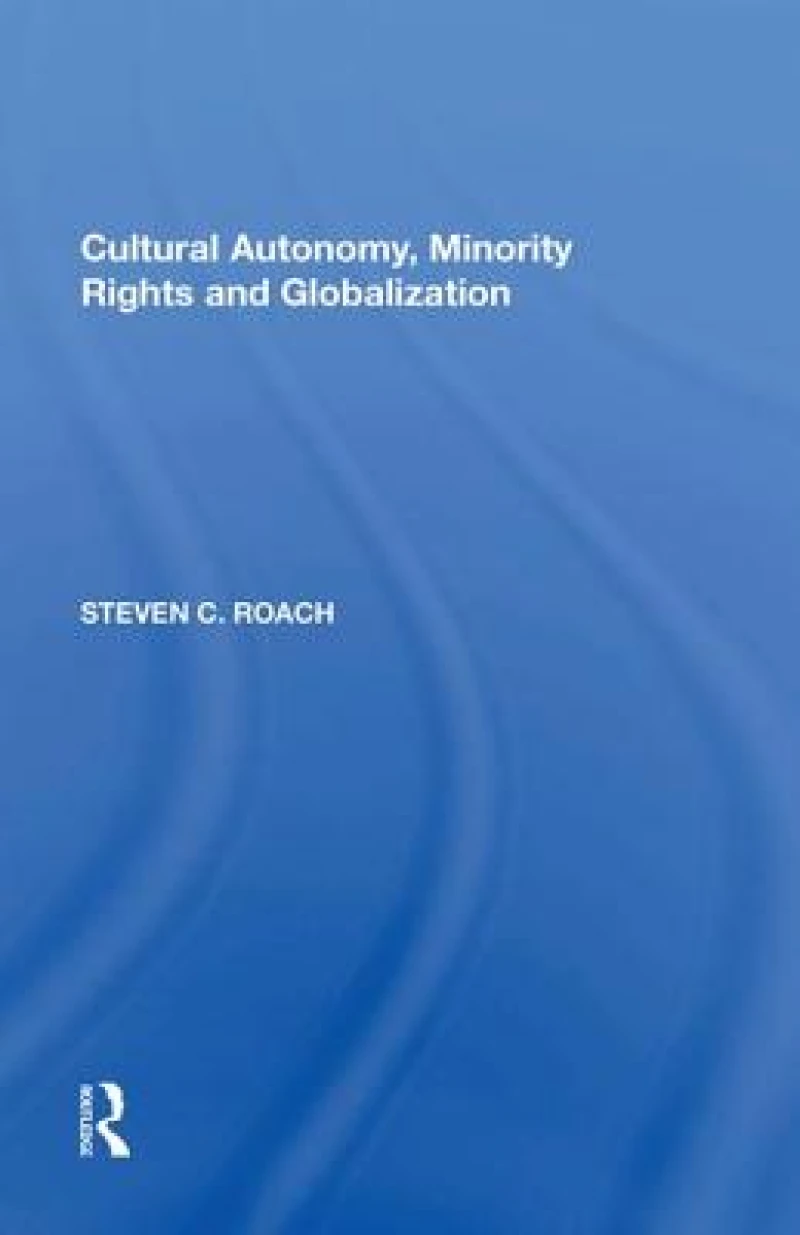 Cultural Autonomy, Minority Rights and Globalization
