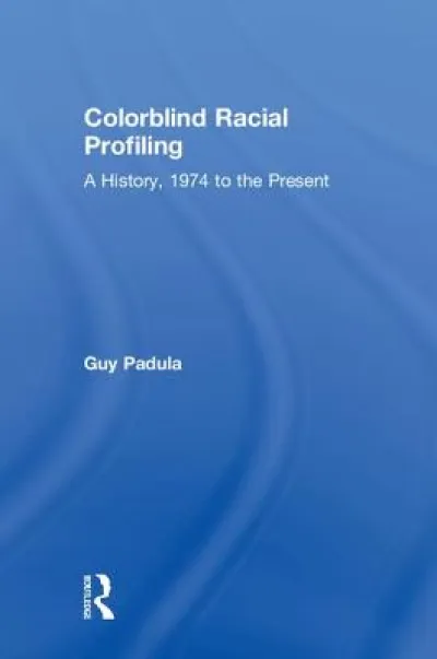 Colorblind Racial Profiling