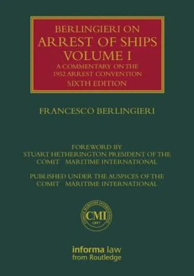 Berlingieri on Arrest of Ships Volume I