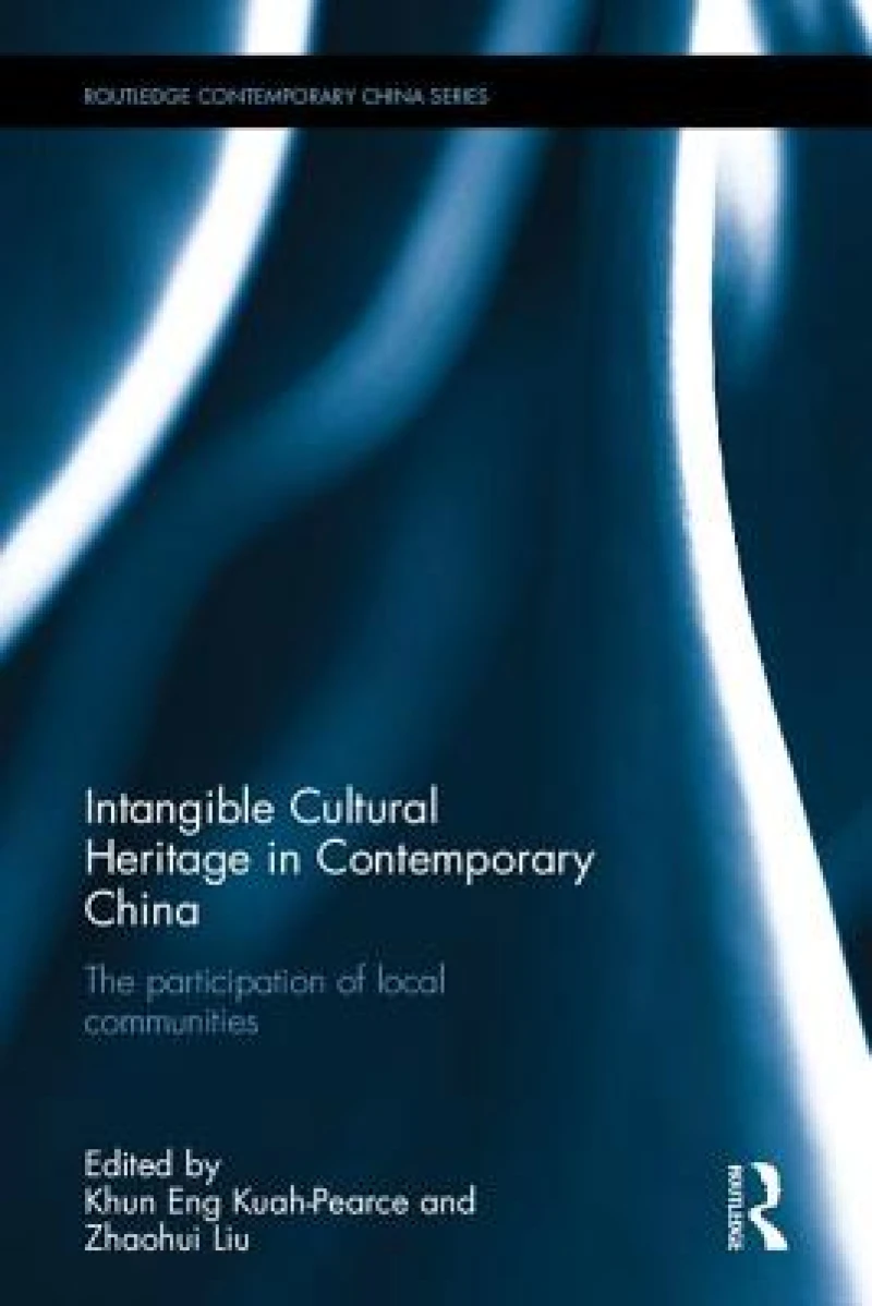 Intangible Cultural Heritage in Contemporary China