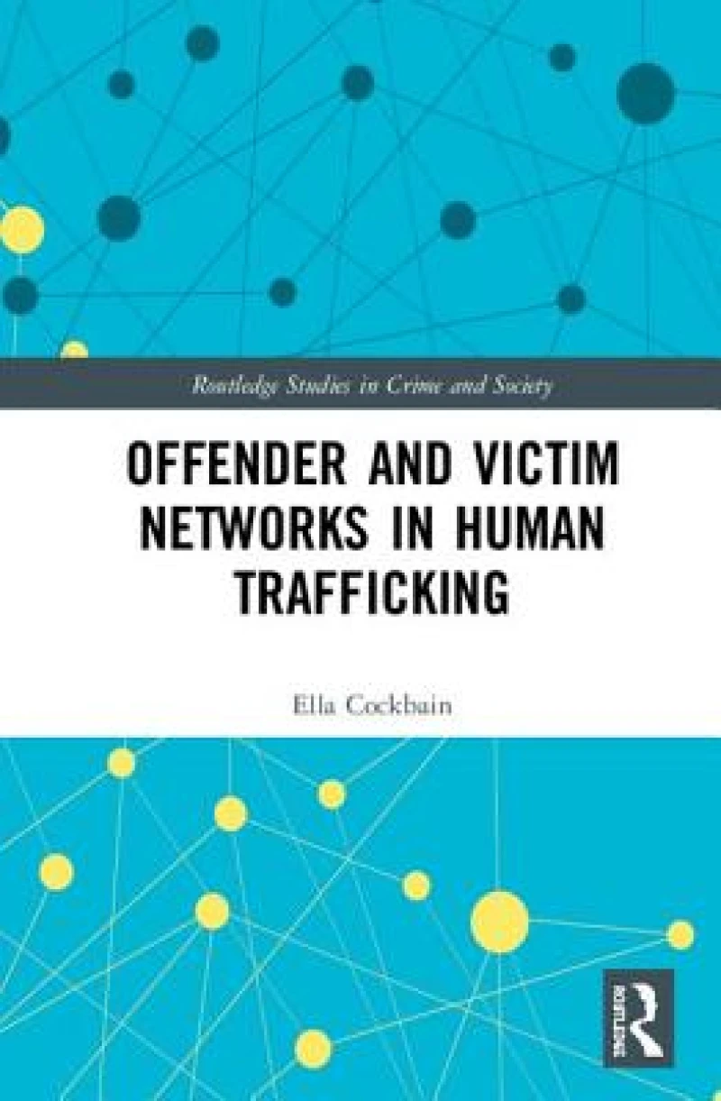 Offender and Victim Networks in Human Trafficking