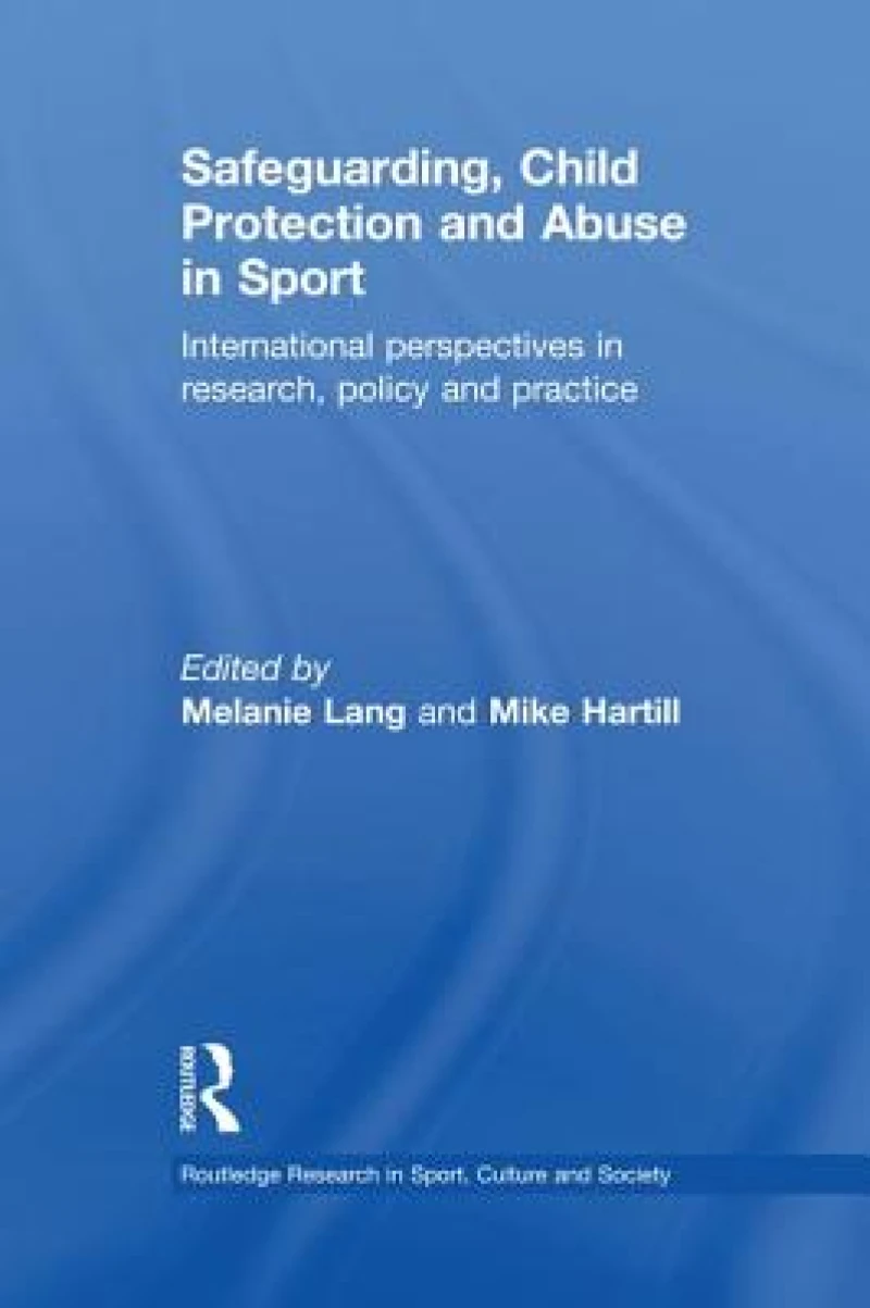 Safeguarding, Child Protection and Abuse in Sport