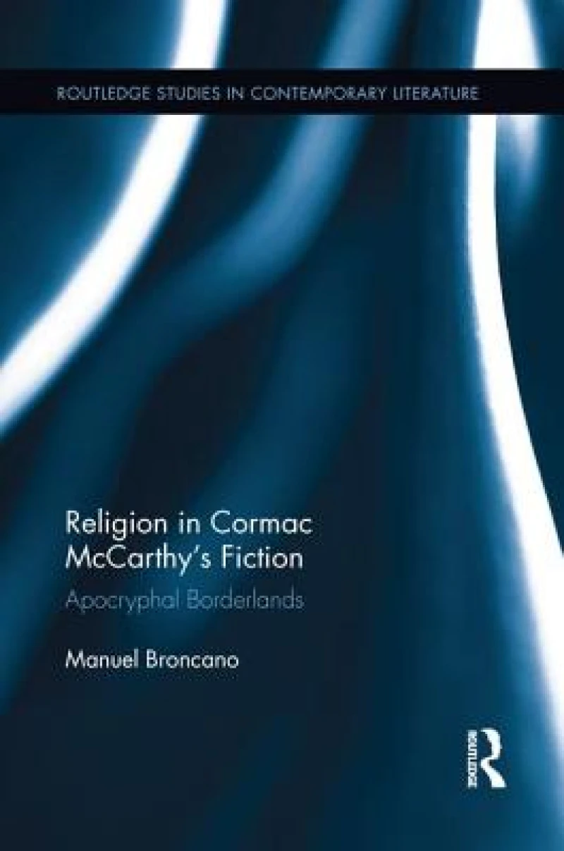 Religion in Cormac McCarthy''s Fiction