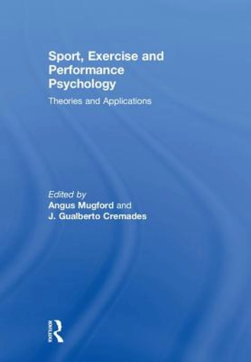 Sport, Exercise, and Performance Psychology
