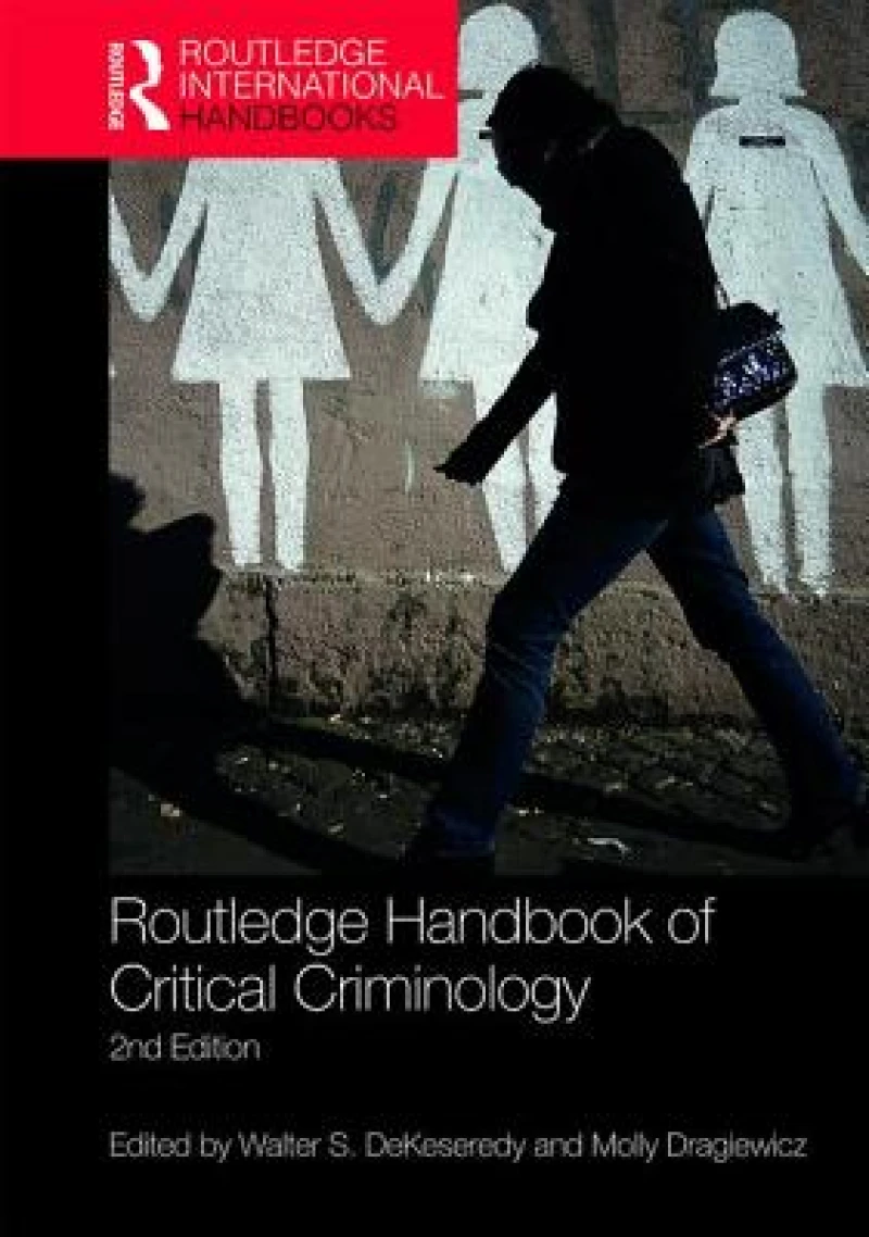 Routledge Handbook of Critical Criminology