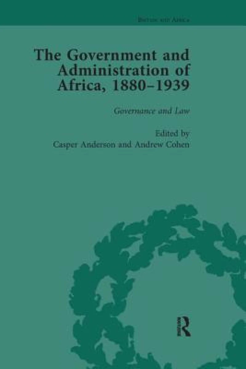 The Government and Administration of Africa, 1880-1939 Vol 2