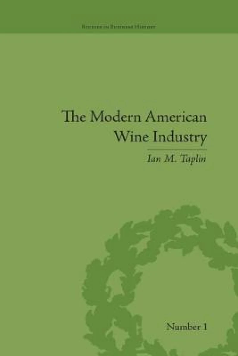 The Modern American Wine Industry