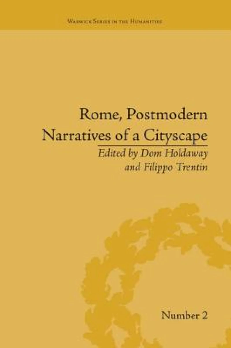 Rome, Postmodern Narratives of a Cityscape